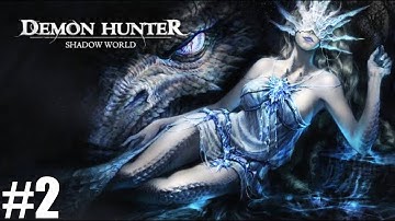 Demon Hunter: Shadow World🦹‍♂️ gameplay | Part #2 | Main story line progression | EA publishing