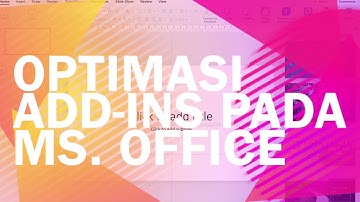 Optimasi Add-Ins pada Ms. Power Point dalam membuat Slide