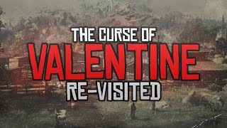 The Curse of Valentine, ReVisited  Red Dead Redemption 2