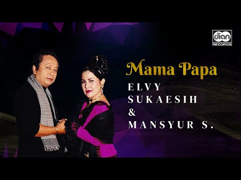 Mama Papa - Mansyur S. & Elvy Sukaesih | Official Music Video