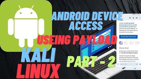 Android device access [part - 2]using Kali Linux | Make payload metasploit framework