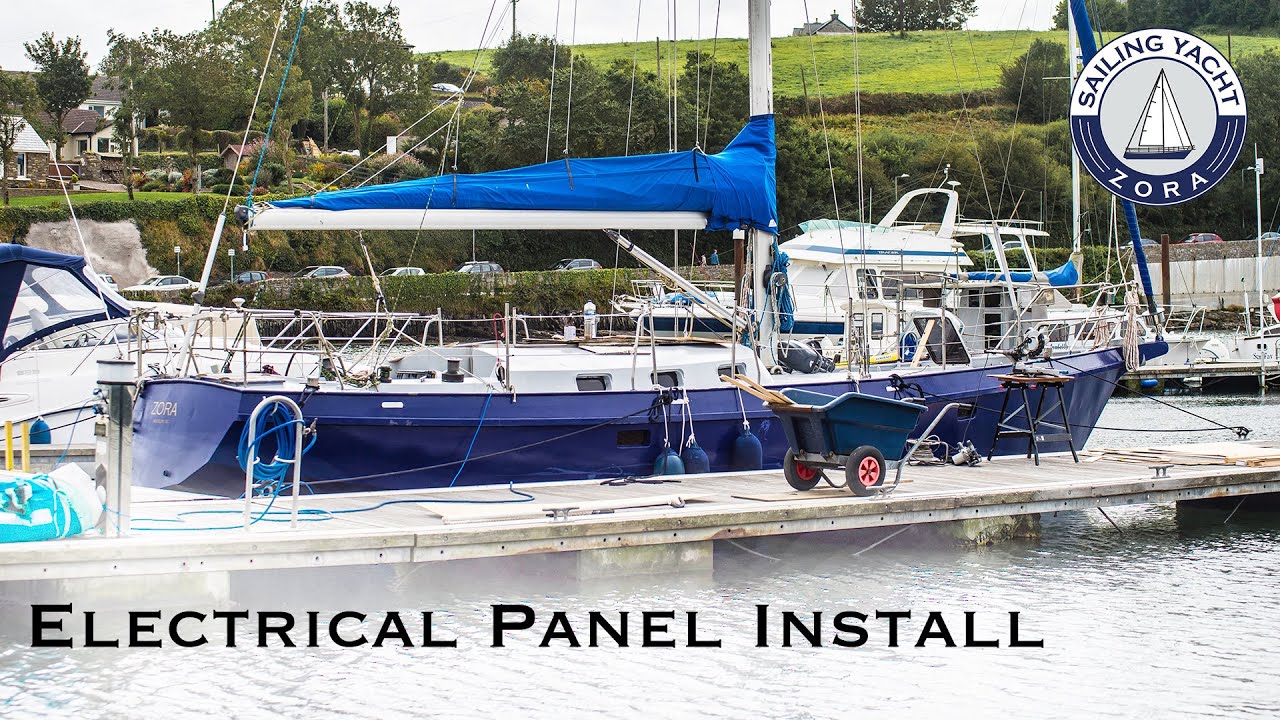 Electrical Panel Install Episode 39 Sailing Yacht Zora YouTube
