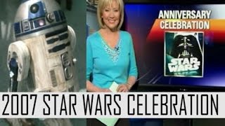 Star Wars Celebration (2007)