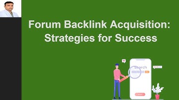 Forum Backlink Acquisition:  Strategies for Success