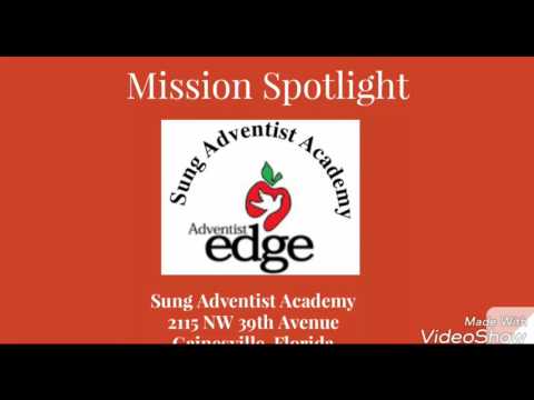 Sung Adventist Academy Mission Spotlight #5