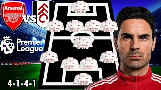 Today's Match ~ Arsenal vs Fulham SHOCKING Potential 4-1-4-1 Lineup  | Premier League Matchweek 35