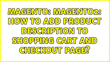 Magento: Magento2: How to add product description to shopping cart and checkout page?
