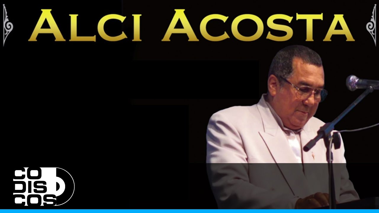 El Último Beso, Alci Acosta - Audio