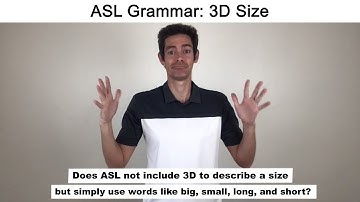 ASL Grammar: 3D Size