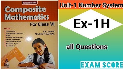 Composite mathematics class 6|| knowing our numbers||Ex.1H || by EXAM SCORE