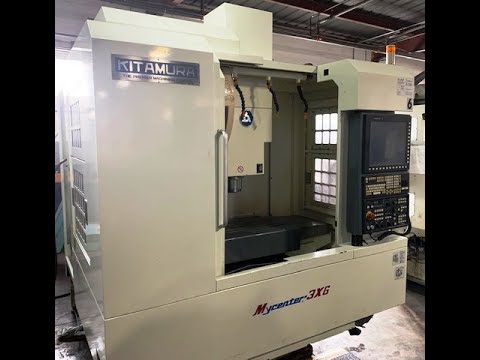 Kitamura Mycenter 3XG Vertical Machining Center - MC# 403372 - YouTube