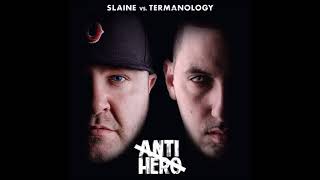 Slaine &amp; Termanology - Anti-Hero (Full Album)