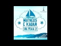 Matheus & Kauan - Nessas Horas - Na Praia 2 / Ao Vivo / Áudio oficial do DVD