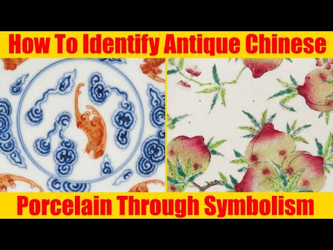 प्रतीकवाद के माध्यम से प्राचीन चीनी चीनी मिट्टी के बरतन की पहचान कैसे करें