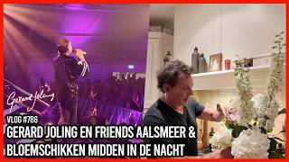 GERARD JOLING EN FRIENDS AALSMEER & BLOEMSCHIKKEN IN DE NACHT - GERARD JOLING - VLOG #786