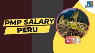 PMP Salary in Peru | How much do PMP certified Project Managers earn in Peru