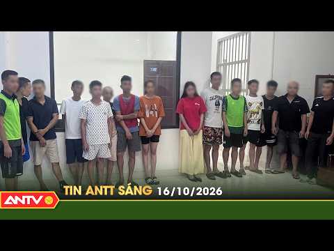 Breaking security and order news, latest Vietnam current affairs 24h, morning of October 16 | ANTV