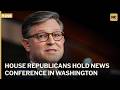 🔴LIVE: House Republicans Hold News Conference in Washington | AC1C