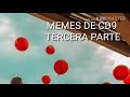 CD9 MEMES TERCERA PARTE. ♧