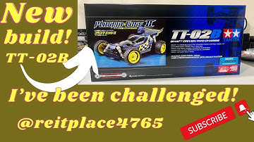 New TT-02B Rc Car Build! I’ve been Challenged! #rc #rccar #tamiya @reitplace4765