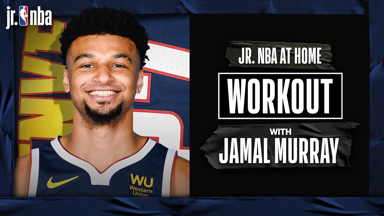 Jr Nba At Home Workout With Jamal Murray Youtube Jr Nba At Home Workout With Jamal Murray Youtube