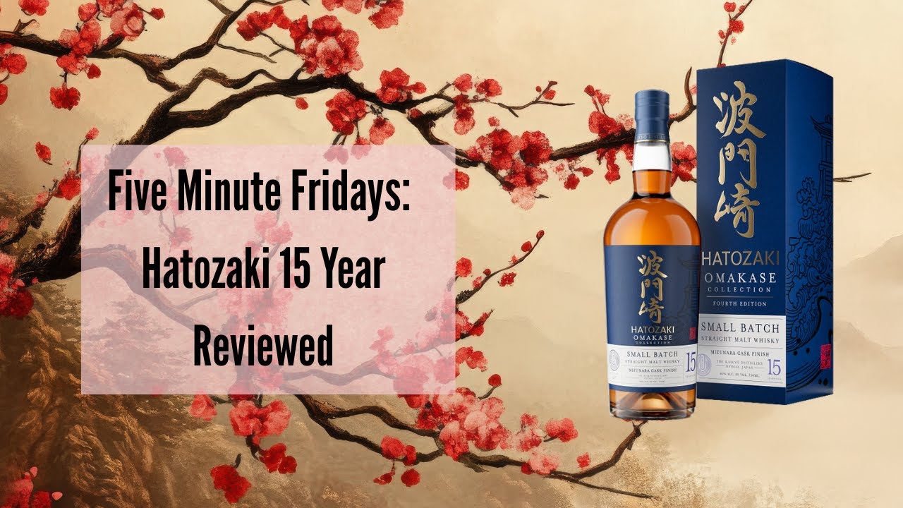 Изучение японского виски: Hatozaki Triple Cask против Hatozaki Omasake 15 Year | 5 Minute Fridays