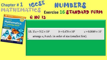 Cambridge IGCSE Extended Maths Solutions -Chapter1 Ex 16 Q 13 -Standard Form- IGCSE Mathematics