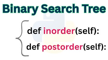 Python Program To Implement Binary Search Tree | Program 5 | In-Order And Post-Order Algorithm
