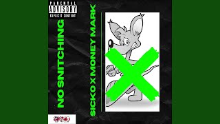 No Snitching (feat. Money Mark) - Sicko