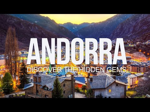 Travel guide to Andorra: Discover The Hidden Gems of This Tiny Country