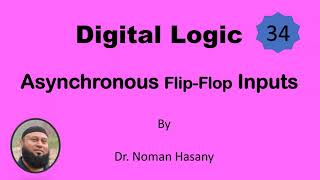 Asynchronous Inputs of Flip-Flops