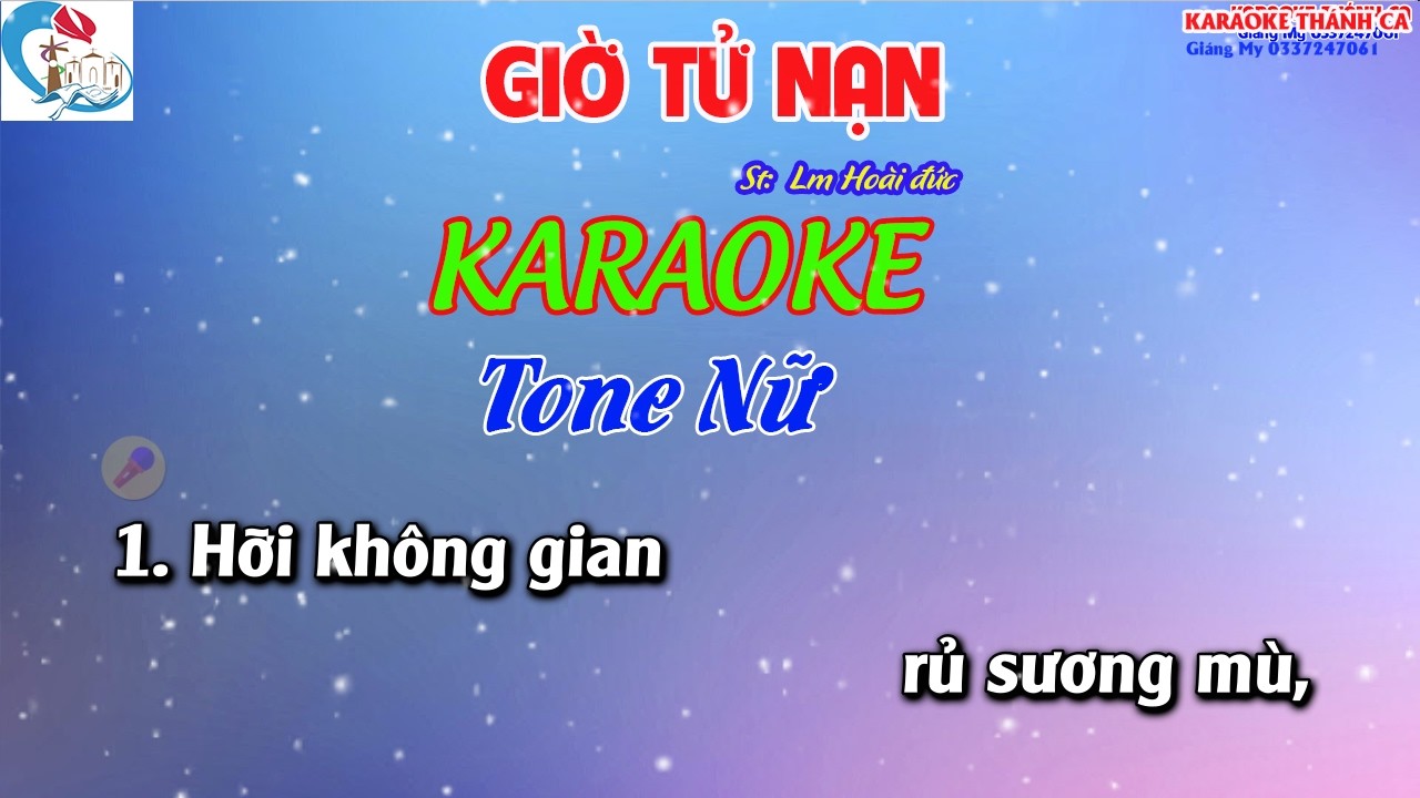 Karaoke  Giờ Tử Nạn Tone Nữ - ( St Lm Hoài Đức   ) Hỡi không gian rủ sương mù