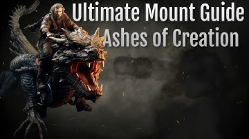 Ultimate Mount Guide for Ashes of Creation