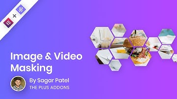 How to mask Image & Video using Transparent PNG or SVG file for custom shape layouts in elementor?