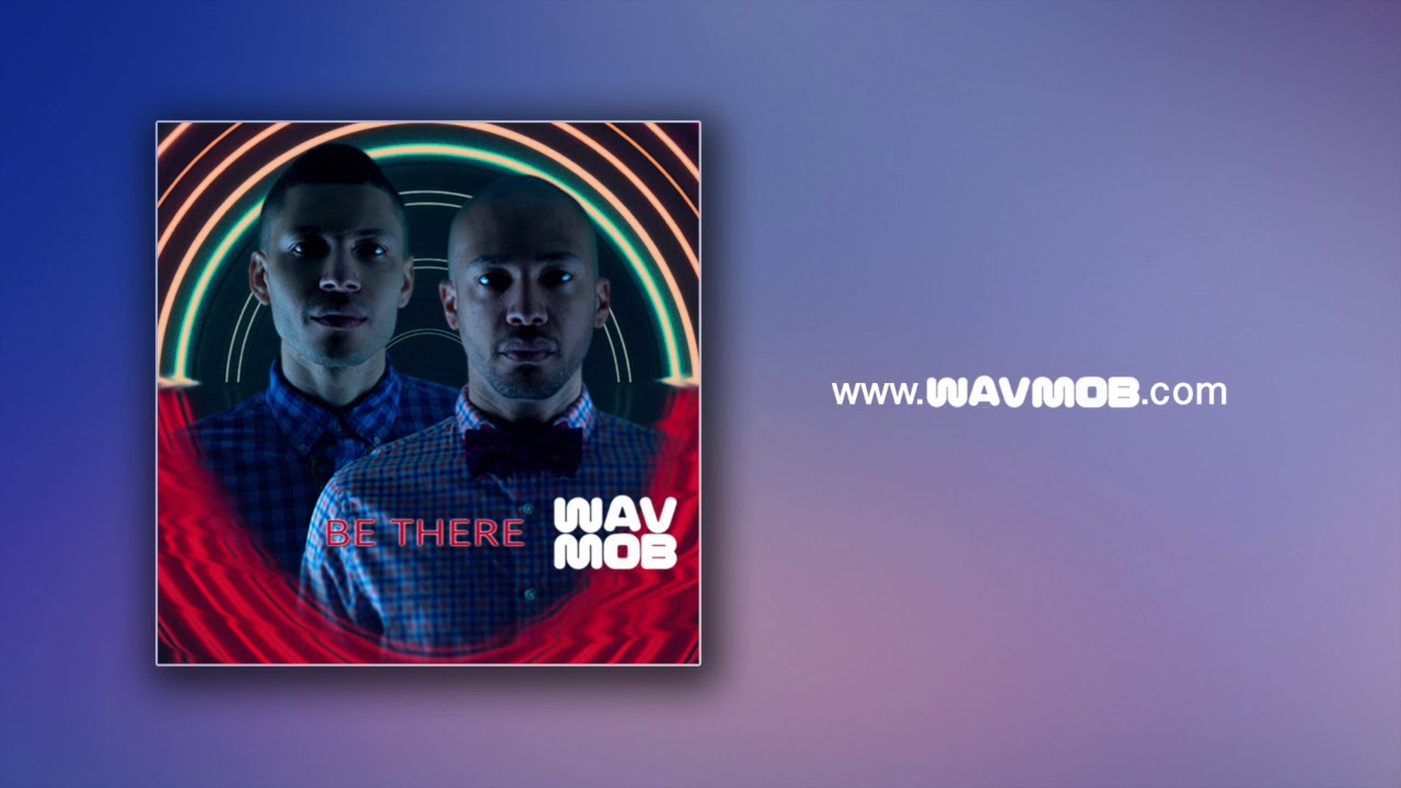 WAVMOB - Be There
