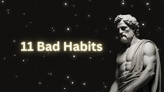 11 Bad Habits Every Stoic Should AVOID #quotes #stoicism #selfimprovement