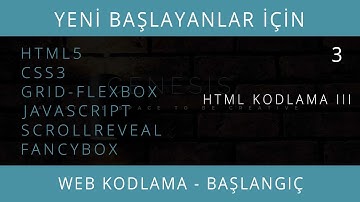 Web Kodlama - Başlangıç: Html5, Css3, JS, Grid, Flexbox, Scroll Reveal, FancyBox - Ders 3