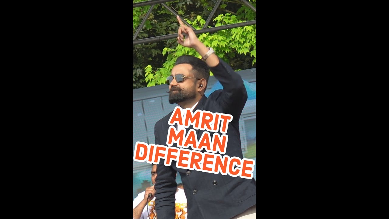 AMRIT MAAN - LIVE - DIFFERENCE - 