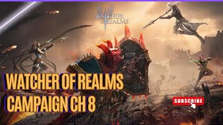 Finally after a month! 🏆 Watcher of Realms Gameplay Chapter 8 Campaign