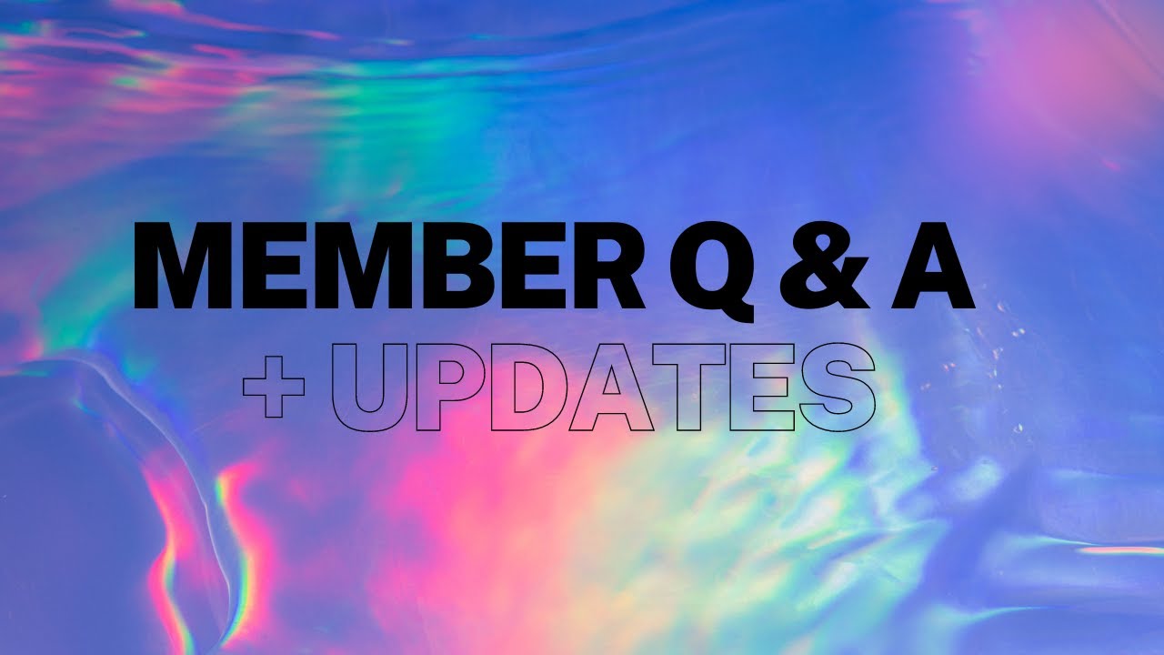 Members-Only Q&A + Updates - YouTube