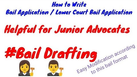 Bail Application, Bail Drafting, Lower Court Bail Application, Bail Application of Bailable Offence