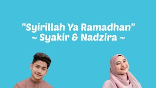 Syirillah Ya Ramadhan - Syakir Daulay & Nadzira Shafa (Lirik Shalawat)