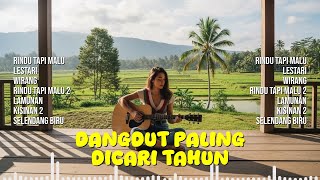Dangdut Paling Dicari Tahun Ini | RINDU TAPI MALU, LESTARI, WIRANG, RINDU TAPI MALU 2