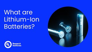 What Are Lithium-Ion Batteries?