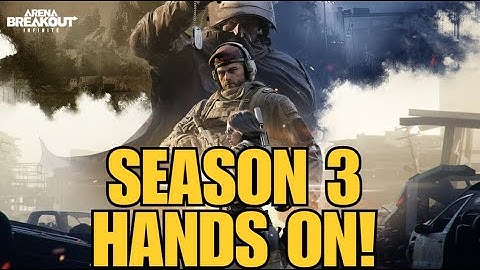 Season 3 STEAM Release all you need to know! - Arena Breakout Infinite