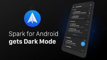 Spark Email for Android gets stylish Dark Mode