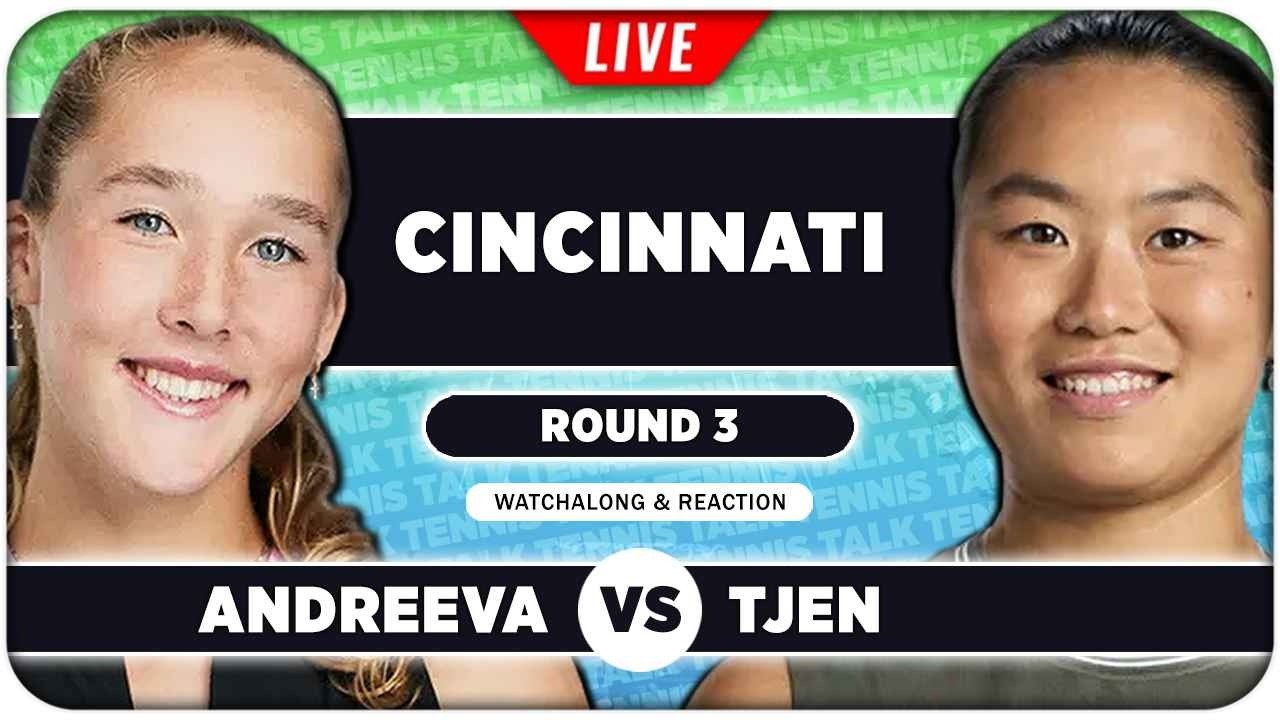 ANDREEVA vs TJEN • WTA Cincinnati 2026 • LIVE Tennis Watchalong