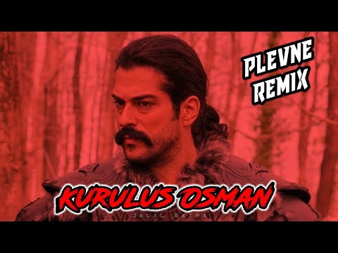 Kurulus Osman Plevne Marsi - Remix | Kurulus Osman Plevne Marsi |  Turkish Folk Battle Music