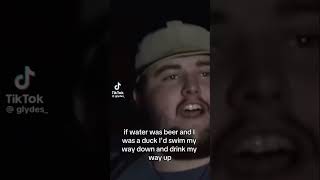 If water was beer and I was a duck