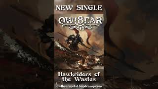 OWLBEAR - Hawkriders of the Wastes